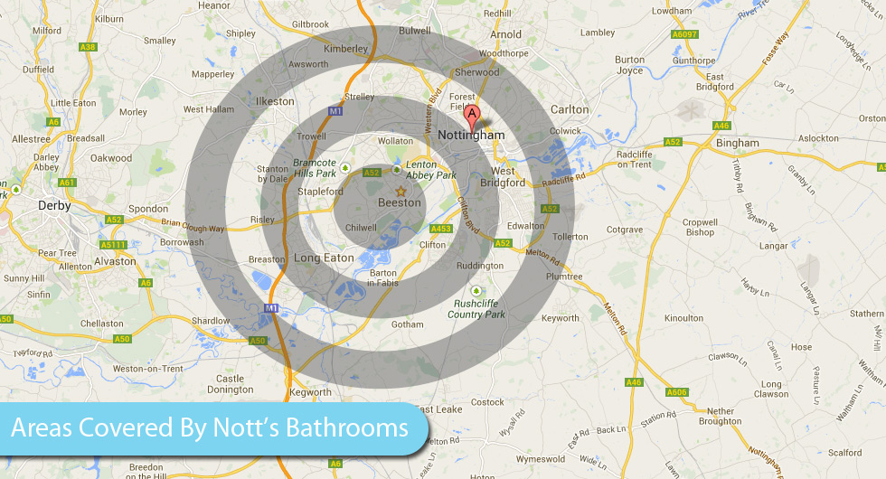 Areas Covered By Nott's Bathrooms